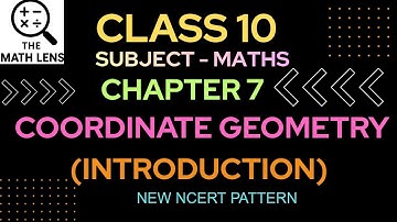 Class 10 Math Chapter 7 | Introduction to Coordinate Geometry | NEW NCERT | Full Explanation ✅