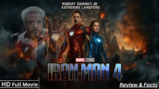 Iron Man 4 Full Movie 2025 Robert Downey Jr Returns Marvel New Movie Review & Facts