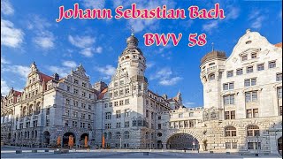 Johann Sebastian Bach - BWV 58 Cantata 'Ach Gott, wie manches Herzeleid' in C major