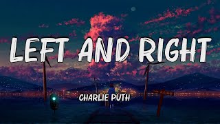 Charlie Puth  Left And Right (Lyrics) ft. Jungkook of BTSMix Lyrics |  Best songs 2024 Lyrics