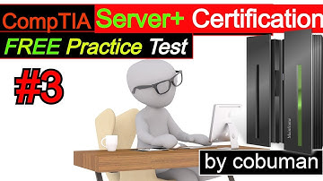 CompTIA Server+ Certification Study and Practice Test