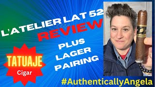 Tatuaje L’Atelier LAT 52 Review January Luxury Cigar Club Cut + Light Saranac S’More Lager Pairing