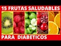 15 Frutas saludables para diabeticos /combate la diabetes con estos 15 frutos.