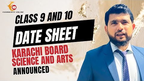 9 10 Date Sheet Karachi Board 2023 | Science Date sheet | general Date sheet | exams 2023