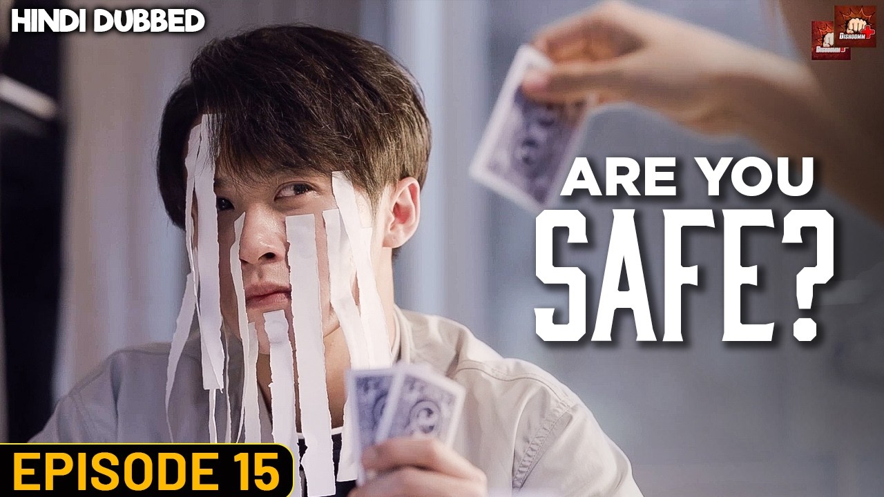 Are You Safe? Episode #15 | Chinese Drama Hindi Dubbed | Eng Subs | Cyber Crime Web Series | C Drama