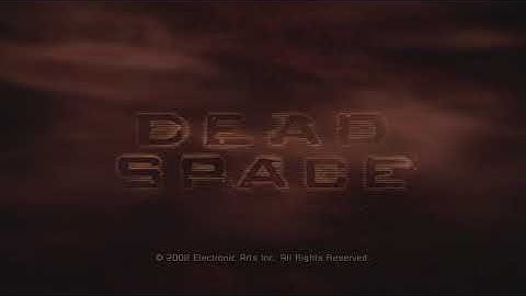 Dead Space - Main Menu