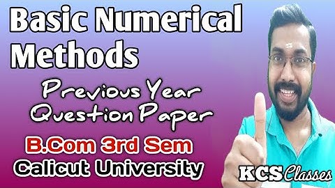 Basic Numerical Methods|Previous Year Question paper|Calicut University Bcom 3rd Semester