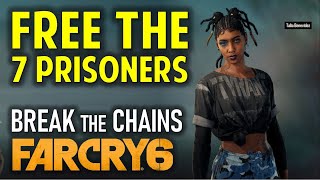How to Free the Prisoners: Break the Chains | FAR CRY 6 (Operations Guide)