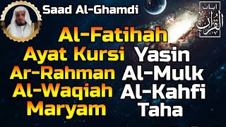 Surah Al Fatihah (Ayat Kursi) Yasin,Ar Rahman,Al Waqiah,Al Mulk,Al Kahfi,Maryam,Taha, Saad Al Ghamdi