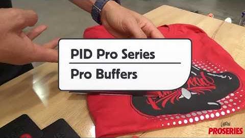 PID Pro Series ProBuffers - Buffers for dry and wet vehicle vinyl wrap applications
