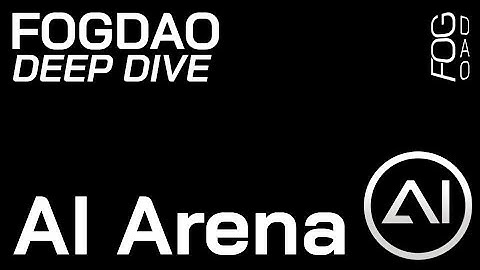 FOGDAO Deep Dive - AI Arena
