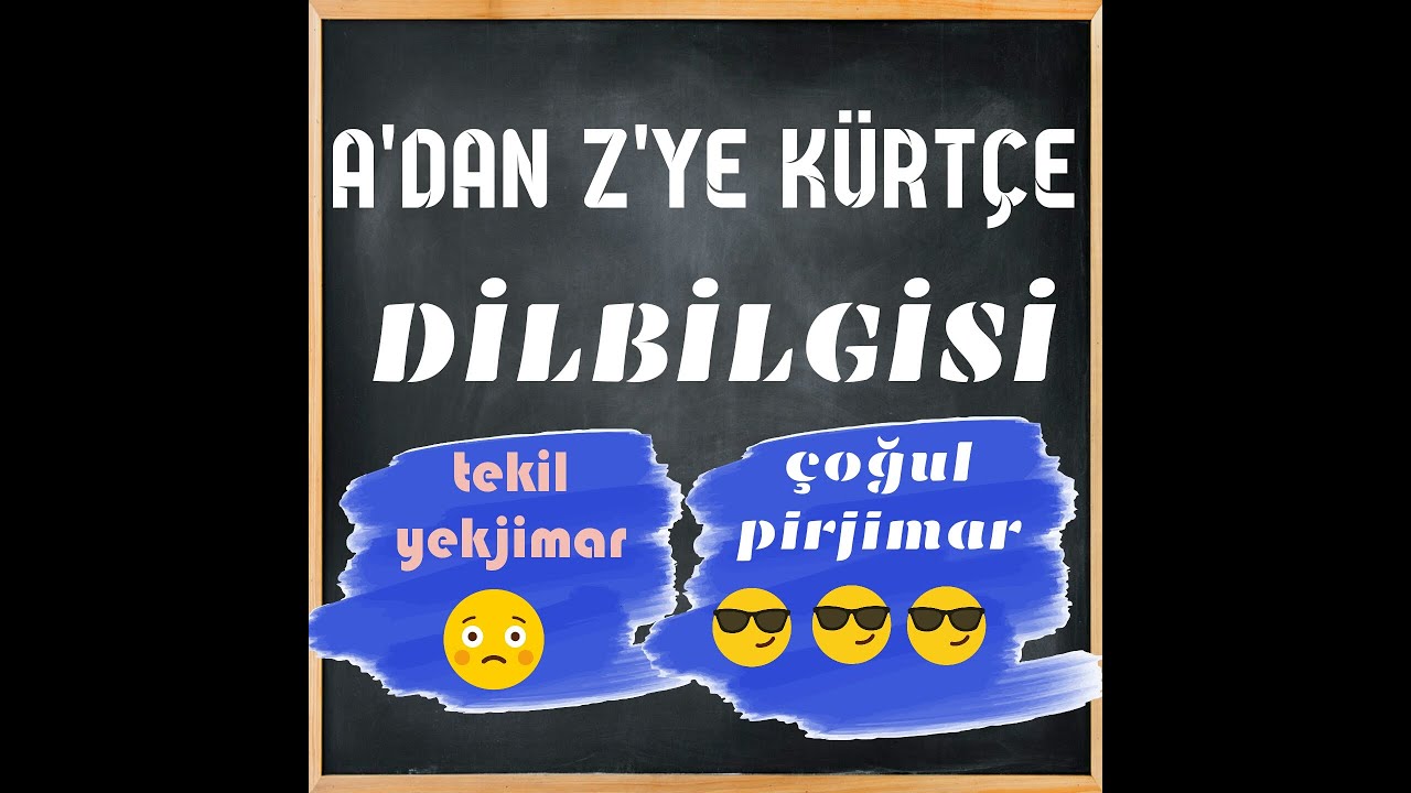 A'dan Z'ye Kürtçe Dilbilgisi (Tekil ve Çoğul İsimler) Ders 4