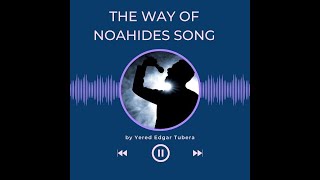 The Way Of Noahides - Music Clip