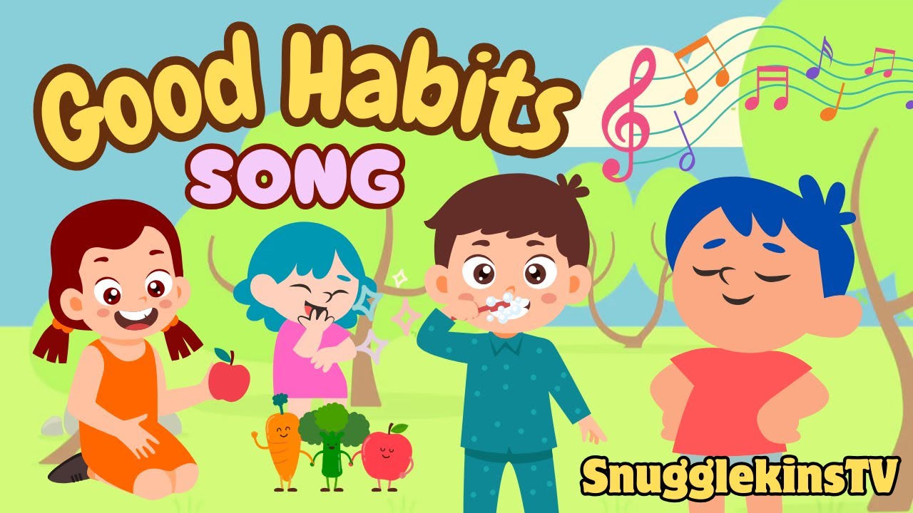 Good Habits for Kids! | Fun Song About Healthy Routines 🎶🧼 - YouTube