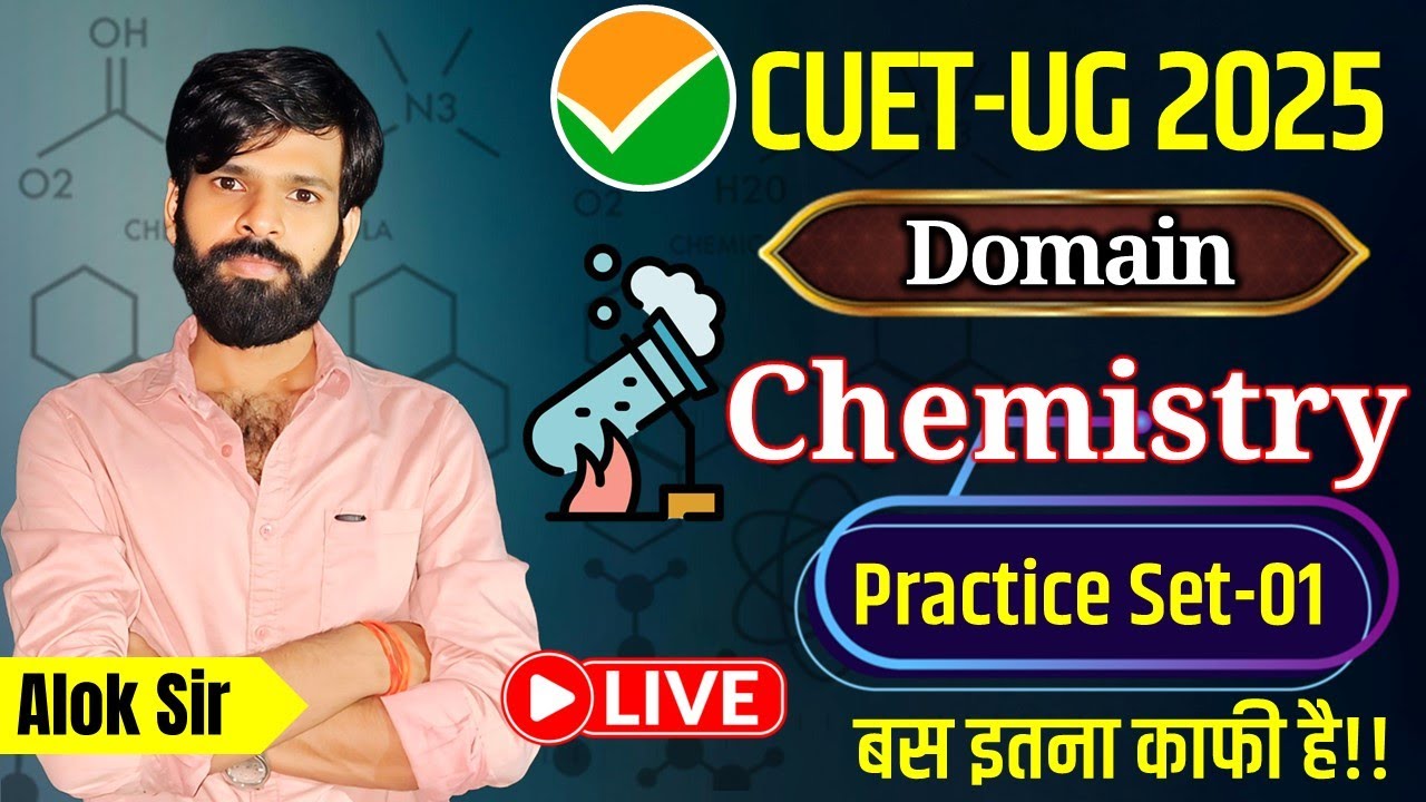 CUET (UG) 2025 | Chemistry | Practice Set-01 