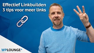 Wat is Linkbuilding? Drie linkbuilding strategieën uitgelegd!