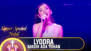 LYODRA - MASIH ADA TUHAN | KONSER SPESIAL NATAL 2021