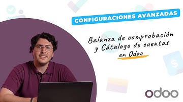 Balanza de comprobación y Catálogo de cuentas | Configuraciones Avanzadas