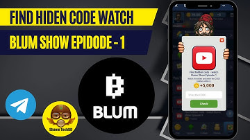 Find Hiden Code Watch Blum Show Epidode - 1 | Blum All Verify Code | Blum New Code |Blum Verify Code
