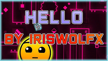 Hello (By Iriswolfx) [All Coins] | Geometry Dash