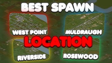 Stop Spawning In The Wrong City - Best Spawn in Project Zomboid!
