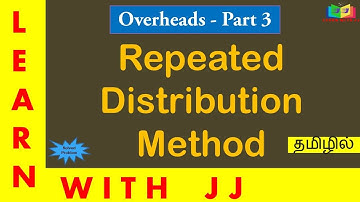 Overheads - Part 4 in Tamil/ Repeated distribution method