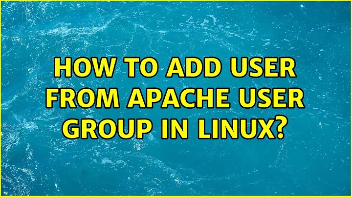 Ubuntu: How to add user from apache user group in linux?