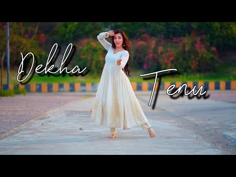 Dekha tenu pehli