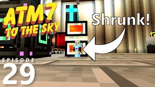 Modded Minecraft E29 - I Got Shrunk!