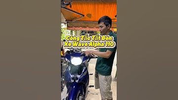 Công tắc tắt mở đèn xe wave alpha #công tắc đèn #tắt mở đèn #tắt đèn #wavea #wavealpha