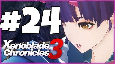 Xenoblade Chronicles 3 Walkthrough Part 24 Transparent Dreams Hero Quest (Nintendo Switch)