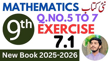 9th Class Math New Book 2025 Exercise 7.1 Question No.5 To 7 | 9th Math Exercise 7.1 Q.No.5 To 7