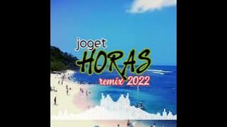 lagu joget terbaru HORAS ( AULONA ) remix 2022