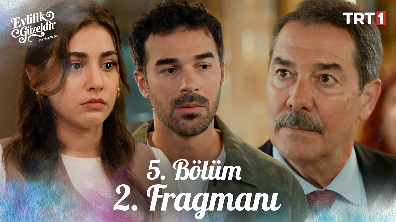 Evlilik Güzeldir Dizisi — Evlilik Güzeldir 5.Bölüm 2. Fragmanı
