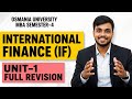 IF Unit-1 Full Revision | International Finance | OU MBA Semester-4 | Score 10/10 Easily 🔥