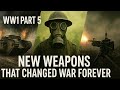 WW1 Technology Explained — Tanks, Chemical Gas & Machine Guns | Documentary ( Part 5 ) #history