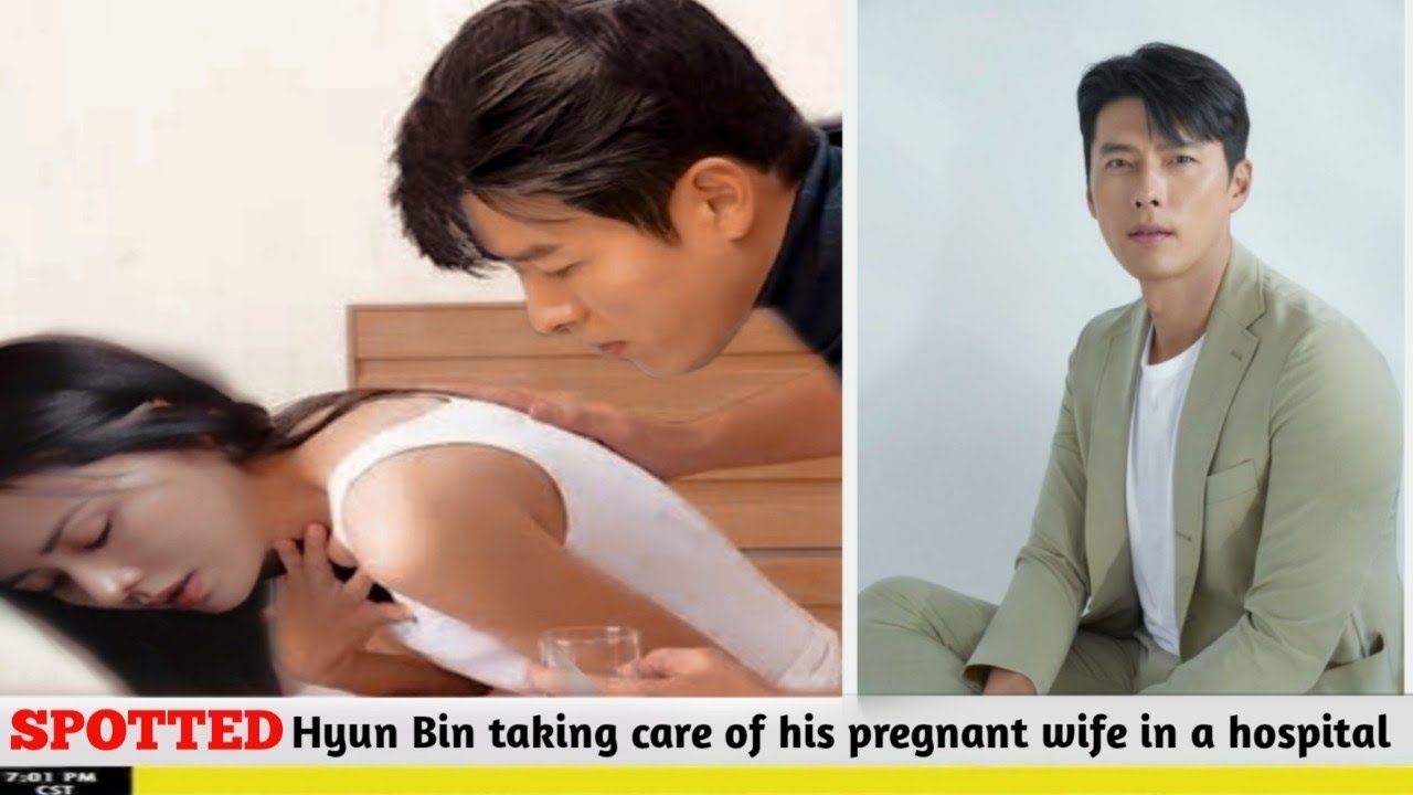 Hyun Bin Taking Care Of His Pregnant Wife In A Famous Hospital YouTube hyun-bin-taking-care-of-his-pregnant-wife-in-a-famous-hospital-youtube