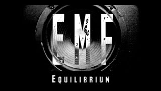 EMF - "Equilibrium" Lyric Video