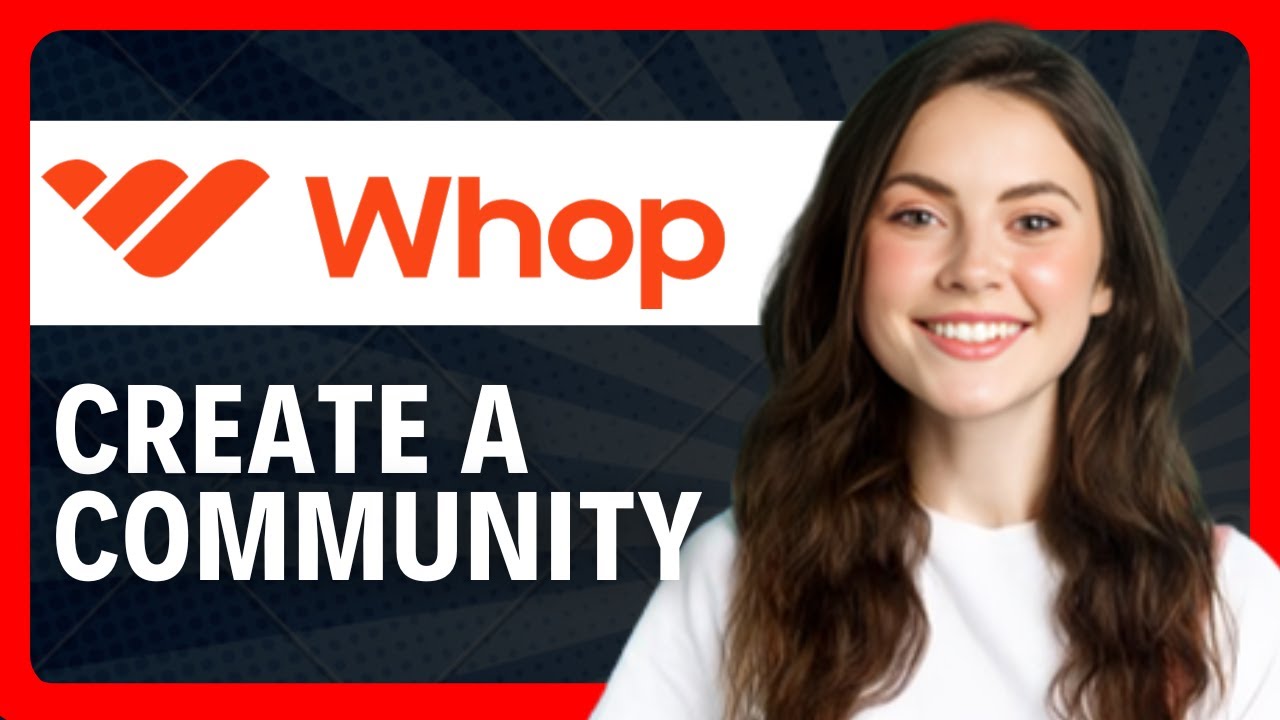 How To Create a Community on Whop (Step-by-Step 2026 Guide) - YouTube