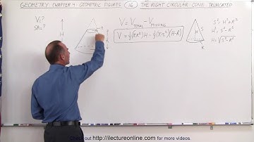 16.Geometry׃ Ch 4   Geometric Figures (16 of 18) The Right Circular Cone Truncated