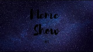 Meme Show