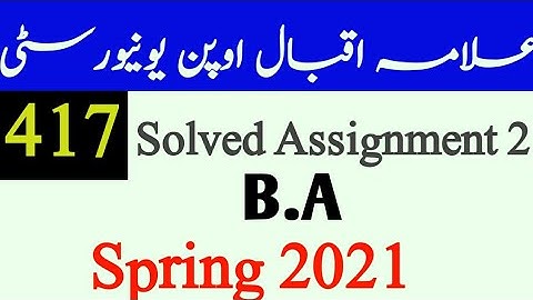 417 Solved Assignment Nmb 2 Spring 2021// Aiou code 417 Solved Assignment Nmb 2 Spring 2021// For U