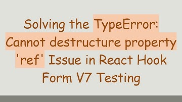 Solving the TypeError: Cannot destructure property 