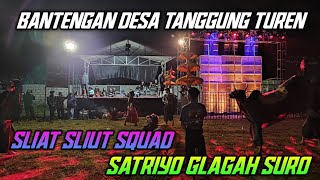 TRIPLE S (Sliat Sliut Squad) | SATRIYO GLAGAH SURO | LIVE LOKASI TANGGUNG TUREN