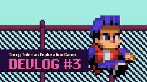 Terry Tales an Exploration Game Devlog #3