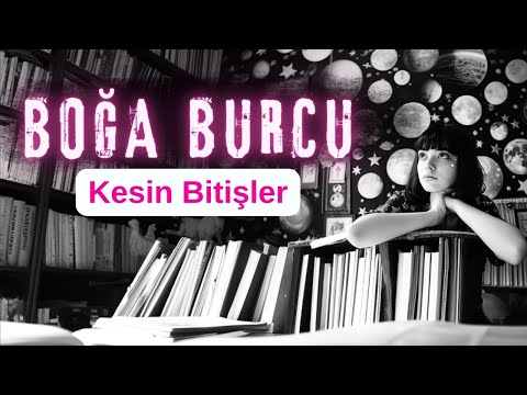 Boğa Burcu - Kesin Bitişler