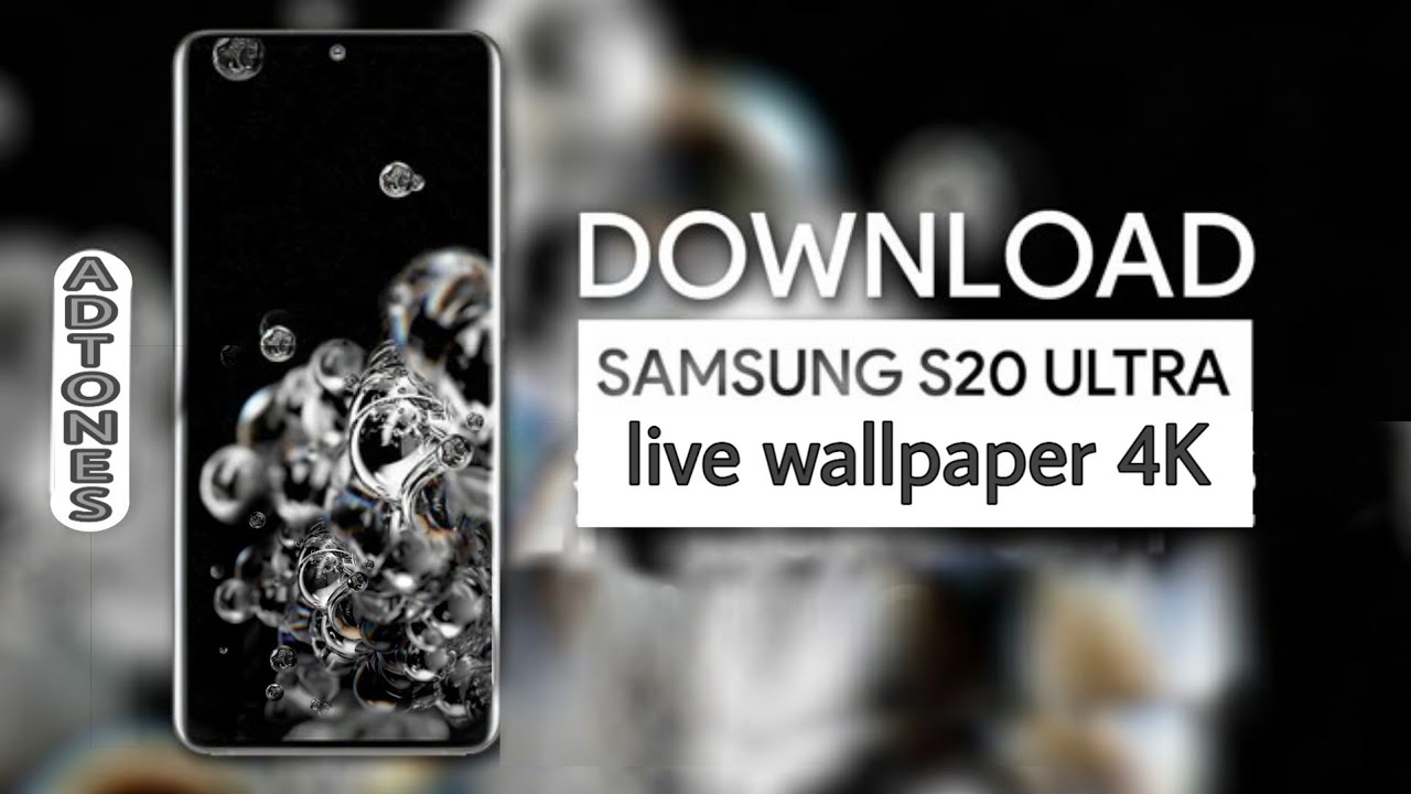  Samsung  Galaxy  S20  Ultra  Bubbles Live  Wallpaper  4K with 