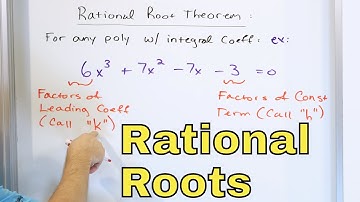 20 - The Rational Root Theorem, Part 1 (Rational Roots of Polynomials)