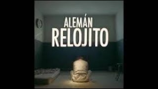 Alemán - Relojito (Letra)