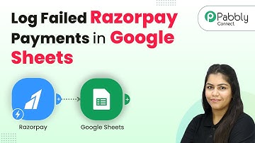 How to Log Failed Razorpay Payments in Google Sheets